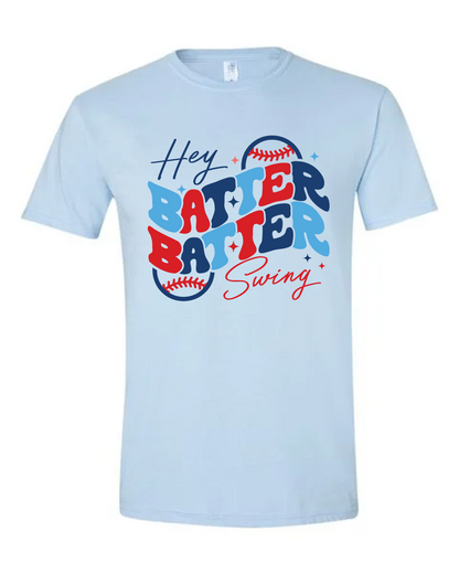 Hey Batter Batter Swing Tee